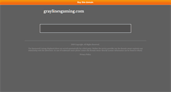 Desktop Screenshot of graylinesgaming.com